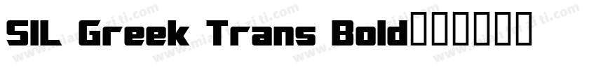 SIL Greek Trans Bold字体转换